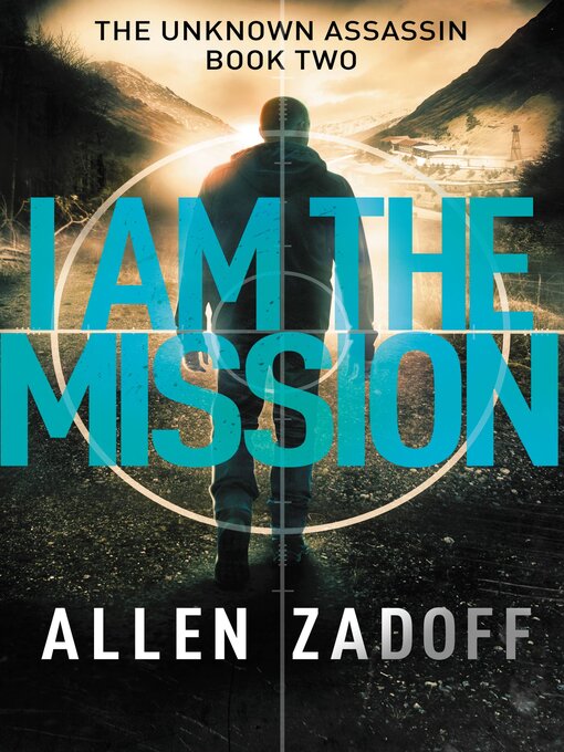 Title details for I Am the Mission by Allen Zadoff - Available